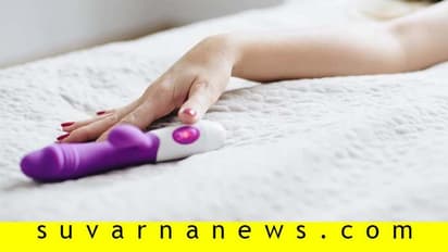 #FeelFree: ಹುಡುಗೀರು ಸೆಕ್ಸ್ ಟಾಯ್ಸ್ ಬಳಸೋದು ಸೇಫಾ?