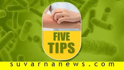 ಇನ್ಫೆಕ್ಷನ್ನಿಂದ ದೂರವಿರಲು ಬಳಸಬಹುದಾದ ಐದು ವಸ್ತುಗಳು!