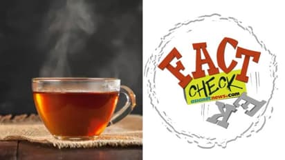 'ചായ കുടിക്കൂ കൊവിഡിനെ അകറ്റൂ'...വുഹാനിലെ രഹസ്യം ഇതോ? ഫാക്ട് ചെക്ക്