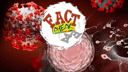 പുരുഷ ബീജം കൊവിഡിനെ തടയാനുള്ള മരുന്നോ? പ്രചരിക്കുന്ന വീഡിയോയ്ക്ക് പിന്നിലെ വസ്തുത