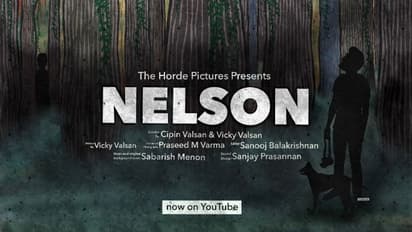 സൈക്കോ-ത്രില്ലര്‍ മൂഡില്‍ ഒരു ഹ്രസ്വചിത്രം; പ്രകൃതിചൂഷണം ആധാരമാക്കിയെടുത്ത 'നെല്‍സണ്‍' പ്രേക്ഷകശ്രദ്ധ നേടുന്നു