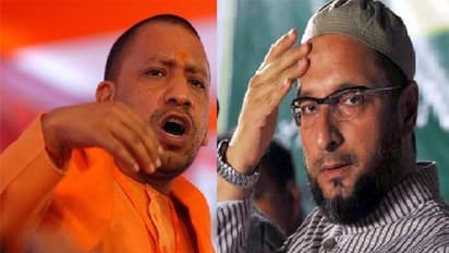 ಯೋಗಿಗೆ ಓವೈಸಿ ಚಾಲೆಂಗ್: ಸವಾಲು ಸ್ವೀಕರಿಸ್ತೀನಿ ಎಂದ ಯುಪಿ ಸಿಎಂ!