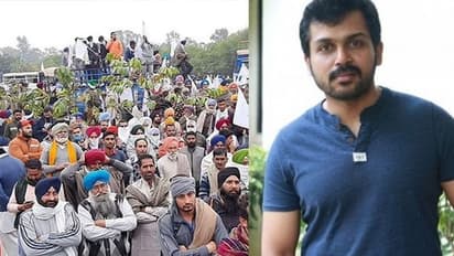 'കൊടും തണുപ്പിലും കൊവിഡ് ഭീതിയിലും അവർ തെരുവിൽ'; കർഷക സമരത്തിന് പിന്തുണയുമായി കാർത്തി