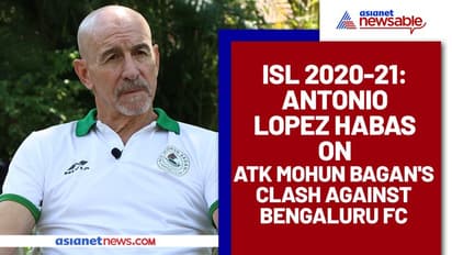 ISL 2020-21: Antonio Lopez Habas targets playoffs spot for ATK Mohun Bagan against Bengaluru FC