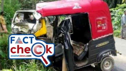 'ഉറപ്പാണ് എല്‍ഡിഎഫ്' പോസ്റ്റര്‍ പതിച്ച ഓട്ടോ അപകടത്തില്‍പ്പെട്ടു എന്ന പ്രചാരണം, ചിത്രം വ്യാജം