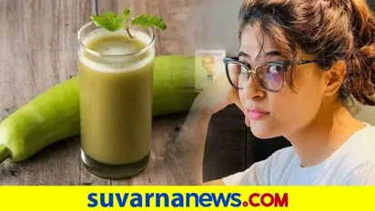 ವಿಟಮಿನ್ Cಗಾಗಿ ಸೋರೆಕಾಯಿ ಜ್ಯೂಸ್ ಕುಡಿದು ನಟಿ ICUನಲ್ಲಿ