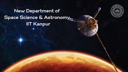 IIT Kanpur : രാജ്യത്തെ ആദ്യ സ്പേസ് സയൻസ് & ആസ്ട്രോണമി ഡിപ്പാർട്ട്മെന്റ് ഐഐടി കാൺപൂരിൽ