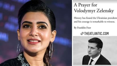 Samantha About Zelensky: ఉక్రేయిన్ ప్రెసిడెంట్ జెలెన్ స్కీ గురించి సమంత పోస్ట్ వైరల్...
