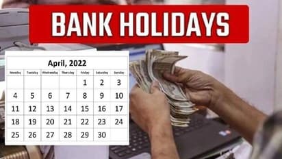 Bank Holiday in April: इस सप्ताह 4 दिन बंद रहेंगे बैंक, यहां देखें पूरी लिस्ट
