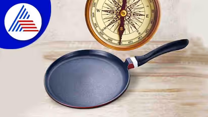 Vastu Tips: ತವಾ ತಲೆ ಕೆಳಗಿಟ್ರೆ ತೊಂದರೆ ತಪ್ಪಿದ್ದಲ್ಲ!