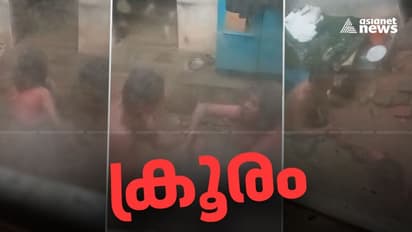 മദ്യലഹരിയിൽ മകന്റെ മൃഗീയ മര്ദ്ദനം, എന്നിട്ടും മകനെതിരെ കേസെടുക്കരുതെന്ന് അമ്മ പൊലീസിനോട്