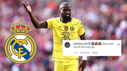 Chelsea legend John Terry, fans disheartened after Rudiger agrees Real Madrid move