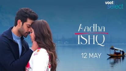 आधा इश्क में दिखेगी पुरानी मोहब्बत की कशिश, रोमा और साहिर क्या हो पाएंगे फिर एक, देखें जबरदस्त लव स्टोरी