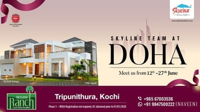 തൃപ്പൂണിത്തുറയിൽ ഗാർഡൻ ബംഗ്ലാവ്; ഖത്തർ മലയാളികൾക്ക് ‘സ്കൈലൈൻ റാഞ്ച്’ പരിചയപ്പെടുത്താൻ സ്കൈലൈൻ