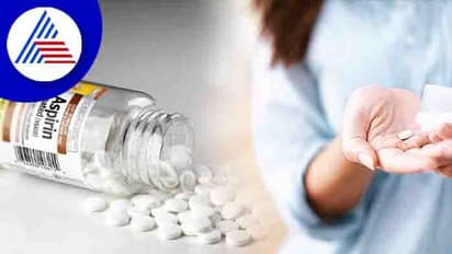 ಸಣ್ಣಪುಟ್ಟ ನೋವಿಗೂ ಆಸ್ಪಿರಿನ್ ತಗೊಳ್ತೀರಾ, ಆರೋಗ್ಯ ಕೆಡುತ್ತೆ ಜೋಕೆ !