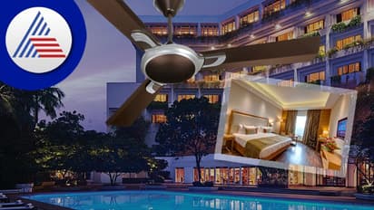 ಫೈವ್ ಸ್ಟಾರ್ Hotels ನಲ್ಲಿ ಫ್ಯಾನ್ ಯಾಕೆ ಇರಲ್ಲ ಗೊತ್ತಾ?