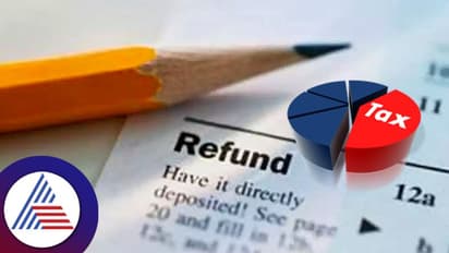 Income Tax Refund: ಹೆಚ್ಚುವರಿ ಆದಾಯ ತೆರಿಗೆ ಪಾವತಿಸಿದ್ದೀರಾ? ರೀಫಂಡ್ ಕ್ಲೇಮ್ ಮಾಡಲು ಹೀಗೆ ಮಾಡಿ