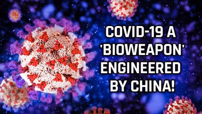 China engineered Covid-19 as 'bioweapon', Wuhan researcher makes EXPLOSIVE claim - WATCH