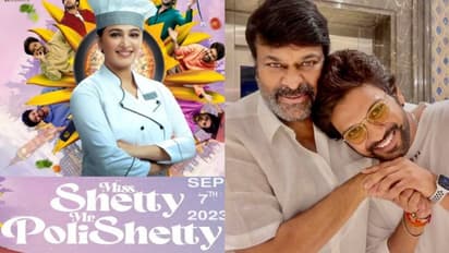 'മിസ് ഷെട്ടി മിസ്റ്റര് പൊലിഷെട്ടി'യുടെ ആദ്യ റിവ്യുവുമായി ചിരഞ്ജീവി