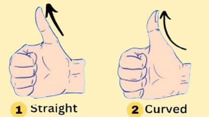 ನಿಮ್ ಹೆಬ್ಬೆರಳು ಸ್ಟ್ರೈಟ್ ಆಗಿದ್ಯಾ, ಬೆಂಡ್ ಆಗಿದ್ಯಾ, ಬೆರಳು ನೋಡಿ ನೀವೆಂಥವರು ತಿಳ್ಕೊಳ್ಳಿ