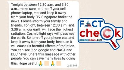 'കോസ്മിക് രശ്മികള് ഭൂമിയിലേക്ക്, മൊബൈല് ഫോണ് സ്വിച്ച് ഓഫ് ചെയ്യുക'; ഇതിനൊരു അവസാനമില്ലേ! Fact Check