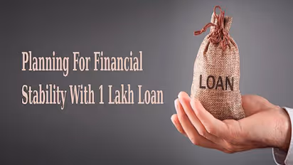 Planning for Financial Stability with a 1 Lakh Loan