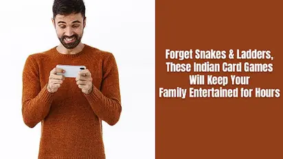 Forget Snakes & Ladders; These Indian Card Games Will Keep Your Family Entertained for Hours