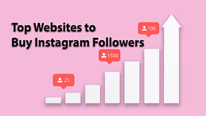 Buy Instagram Followers From These Safe Top 4 Sites
