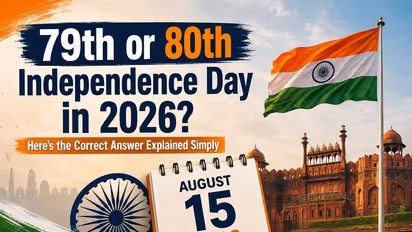 Independence Day 2026, 79th or 80th Independence Day? Those Confusing Number Explained in Simple Words