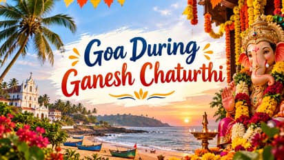 Ganesh Chaturthi: गोव्याला फक्त बीचसाठी जाताय? थांबा! या ७ गोष्टी अजिबात चुकवू नका