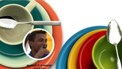 ഞങ്ങള്‍ക്കൊന്നും വെവ്വേറെ പാത്രങ്ങള്‍ ഉണ്ടായിരുന്നില്ല