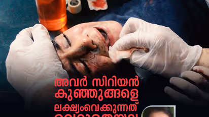 അവര്‍ സിറിയന്‍ കുഞ്ഞുങ്ങളെ  ലക്ഷ്യംവെക്കുന്നത് വെറുതെയല്ല