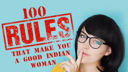 100 rules to follow to become a decent Indian woman