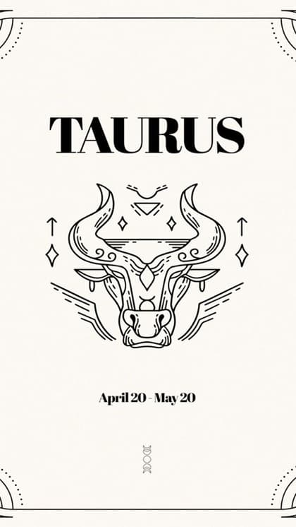 Taurus (April 20-May 20)