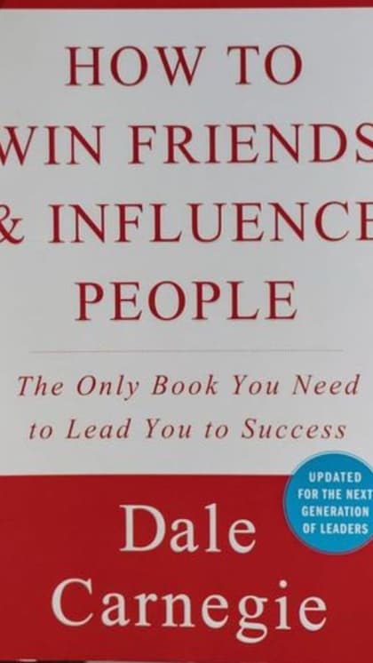 How to Win Friends and Influence People by Dale Carnegie