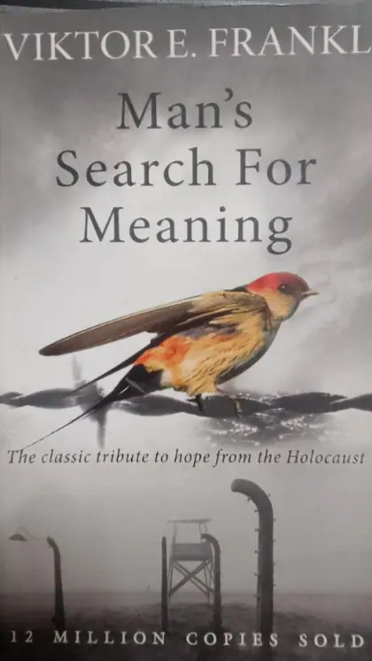 Man's Search for Meaning by Viktor E. Frankl
