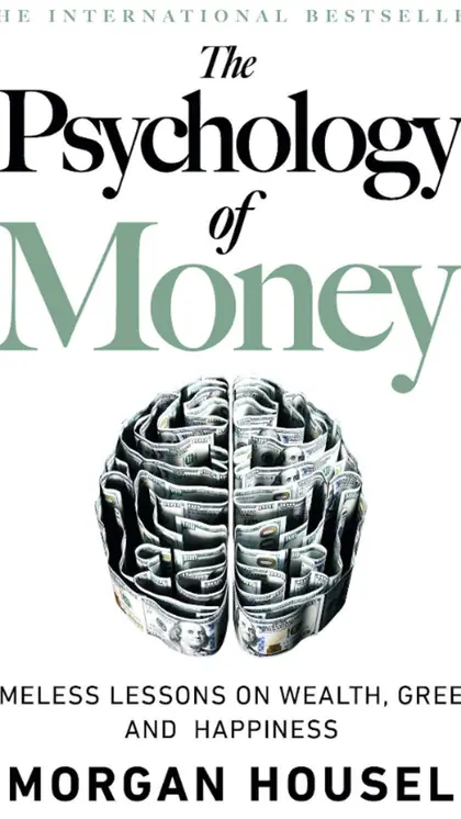 The Psychology of Money by Morgan Housel