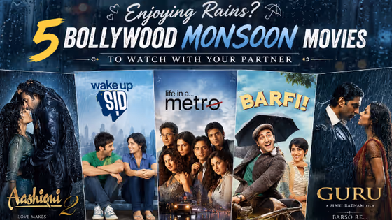 Rain Outside? Watch These 5 Bollywood Films With Your Partner; Check Full List Here
